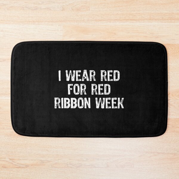 Item preview, I Wear Red For Red Ribbon Week Awareness design designed and sold by TopRatedDesigns.
