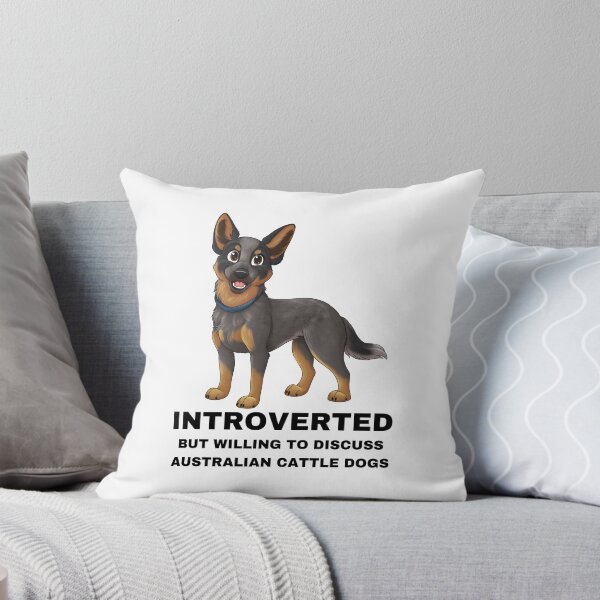 Item preview, Introverted But Willing To Discuss Australian Cattle Dogs designed and sold by caseysketches.