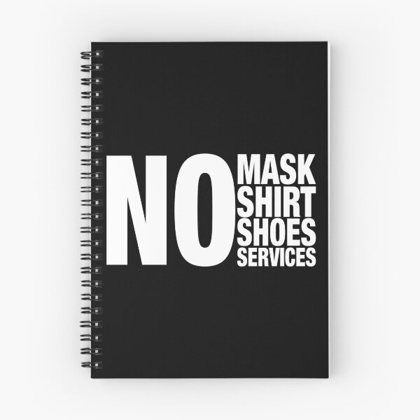 Item preview, No mask no shirt no shoes no services designed and sold by ciaobebo.