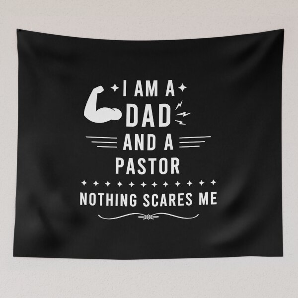 Item preview, I Am a Dad and a Pastor Nothing Scares Me, Pastor Dad Gift designed and sold by Yornat Store ⭐⭐⭐⭐⭐.