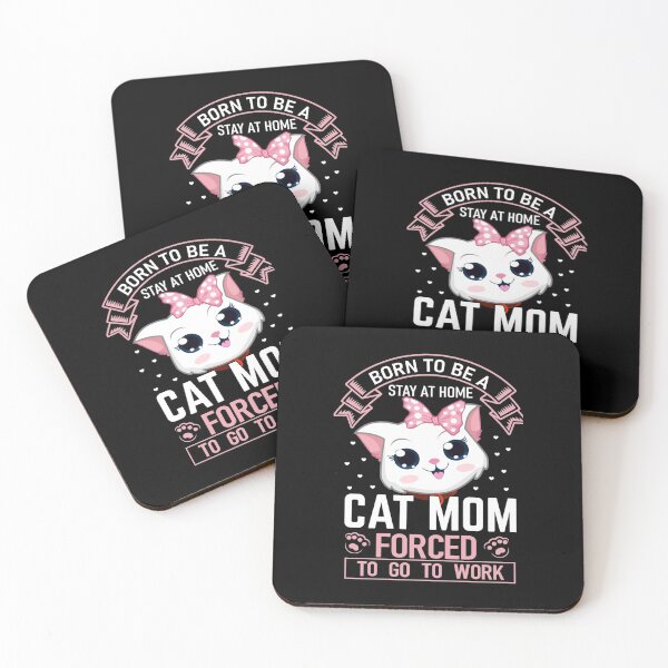 Item preview, born to be a stay at home cat mom forced to go to work designed and sold by Artsy Aura ⭐⭐⭐⭐⭐  .