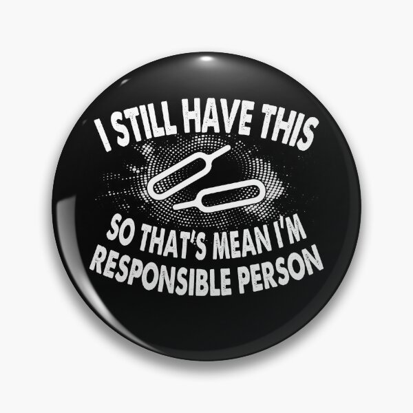 Item preview, I Still Have The Ejector Needle, So I'm a Responsible person | Very funny Quotes designed and sold by YAHIA-14.