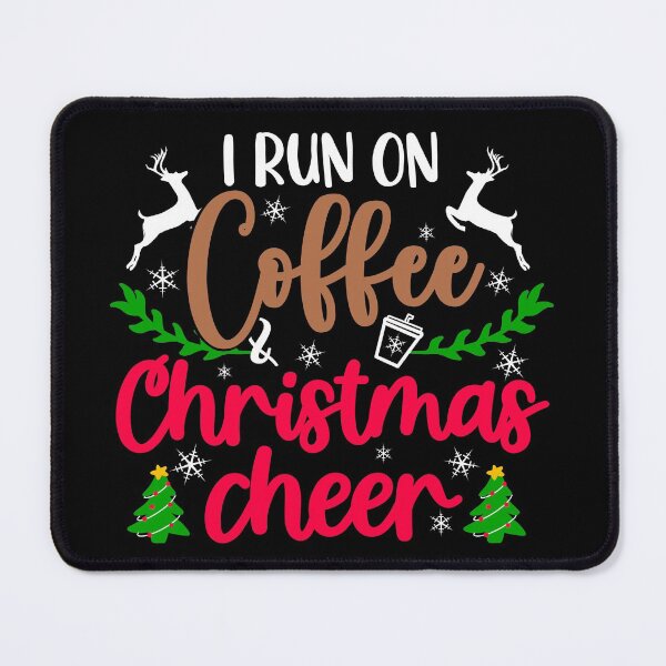 Item preview, I Run On Coffee and Christmas Cheer. Christmas Coffee Gift designed and sold by Mixture-DESIGN.