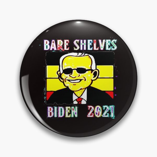 Item preview, Bare Shelves Biden 2021 designed and sold by Viktor Kabbach.