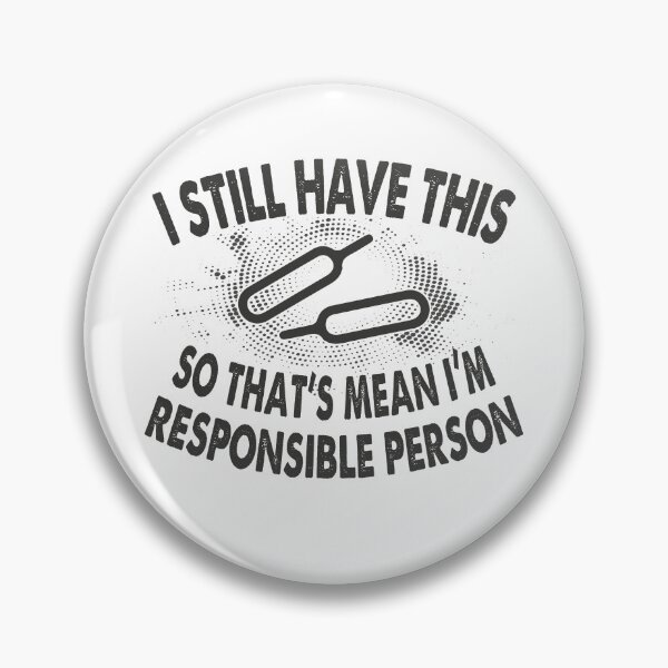 Item preview, I Still Have The Ejector Needle, So I'm a Responsible person | Very funny Quotes designed and sold by YAHIA-14.