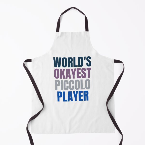 Item preview, WORLD'S OKAYEST PICCOLO PLAYER designed and sold by Musicianst0re.