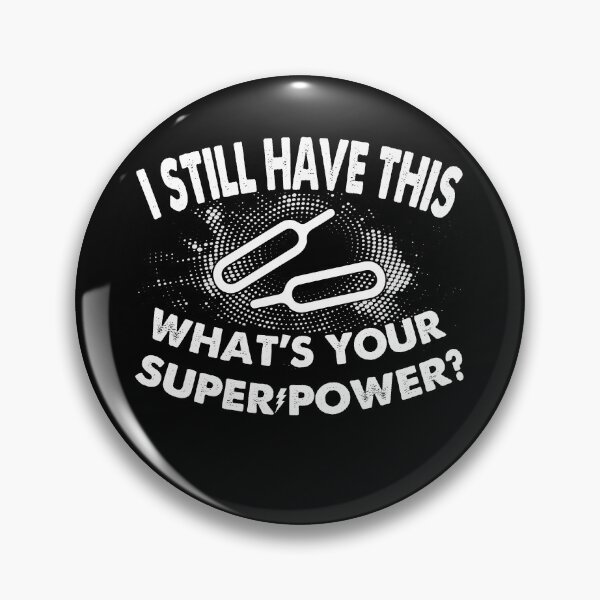 Item preview, I Still Have The Ejector Needle, what's your superpower | Very funny Quotes designed and sold by YAHIA-14.