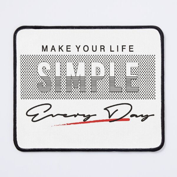 Item preview, Make Your Life Simple Everyday designed and sold by darknessjeff86.