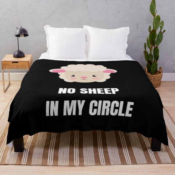 Item preview, NO SHEEP IN MY CIRCLE - no sheep in my circle funny design - sheep funny design designed and sold by Mons Bubble.