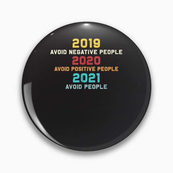 Item preview, 2019 Avoid Negative People 2020 Positive People 2021 NYE designed and sold by Nscleona.