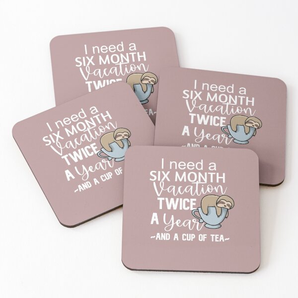 Item preview, I Need A Six Month Vacation Twice A Year Sloth designed and sold by DiensDesign.