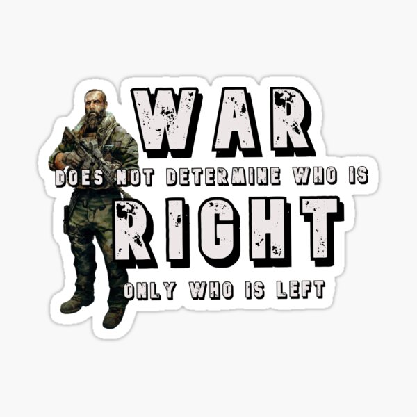 Item preview, WAR DOES NOT DETERMINE WHO IS RIGHT ONLY WHO IS LEFT (DESIGN 2021) designed and sold by MilitaryStore.