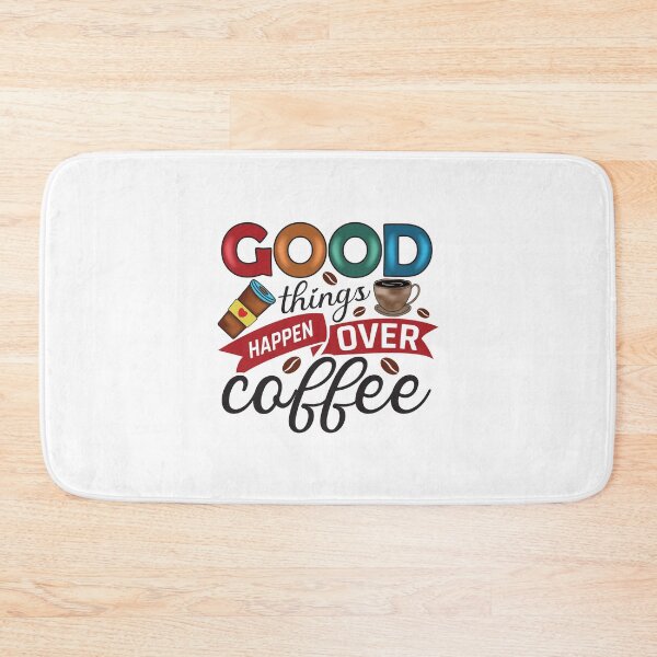 Item preview, Good things happen over coffee designed and sold by HASSANBADRI2050.