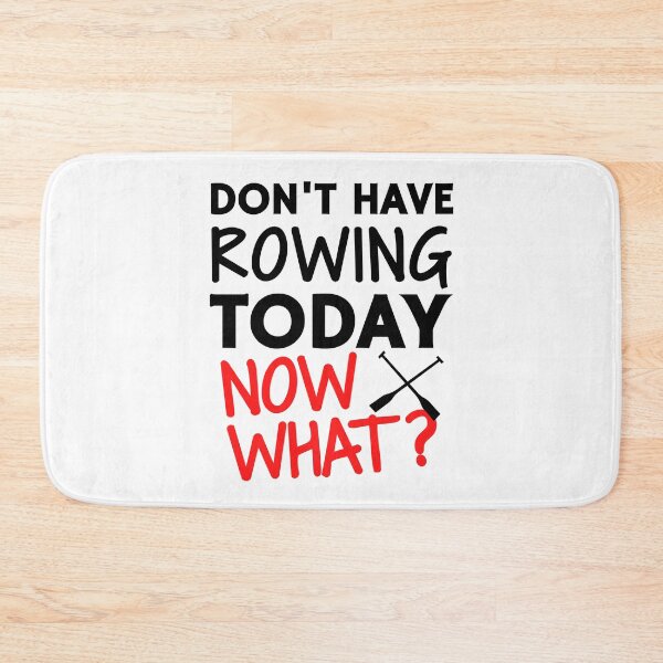 Item preview, Don't have rowing today. Now what? designed and sold by TheGreenGoat.