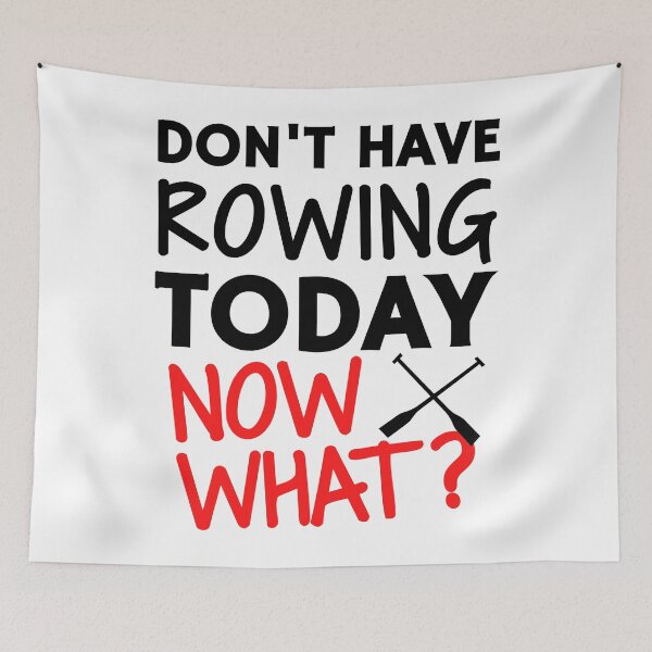 Item preview, Don't have rowing today. Now what? designed and sold by TheGreenGoat.