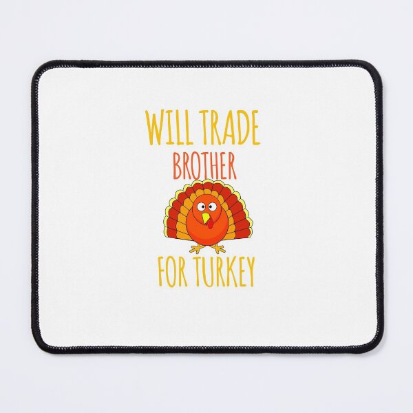 Item preview, Will Trade Brother For Turkey Classic T-shirt  designed and sold by Ryn2020.
