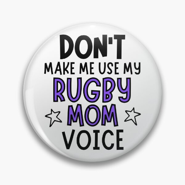 Artikelvorschau, Zwing mich nicht, meine Rugby-Mutter-Stimme zu benutzen entworfen und verkauft von TheGreenGoat.