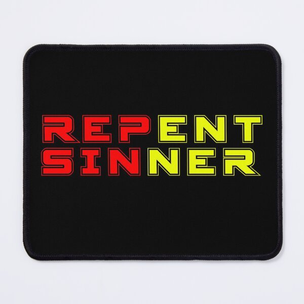 Item preview, Repent Sinner designed and sold by Smartshirts1.