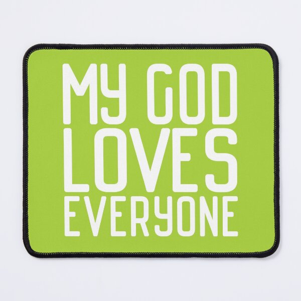 Item preview, Christians for Justice: My God Loves Everyone (white text) designed and sold by Ofeefee.