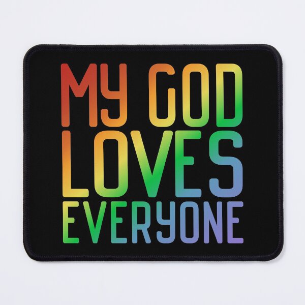 Item preview, My God Loves Everyone (rainbow gradient, modern font) designed and sold by Ofeefee.