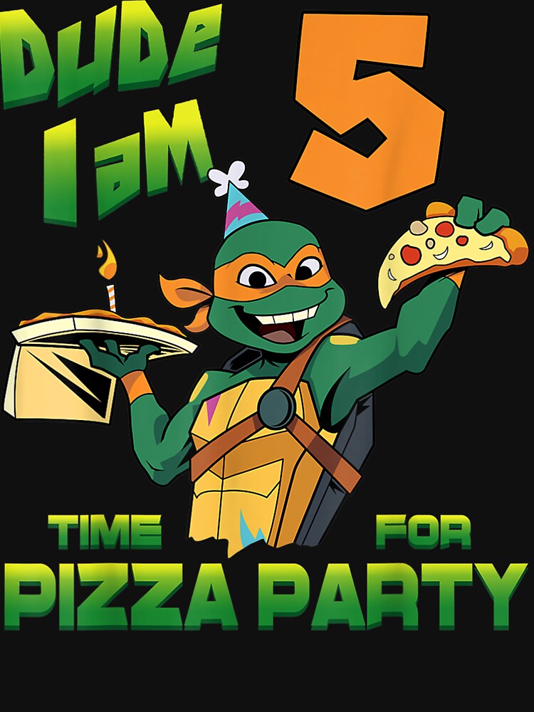 Mademark x Teenage Mutant Ninja Turtles - Dude I am 5 Years Old Mikey Pizza Birthday  Party Essential T-Shirt for Sale by Nscleona