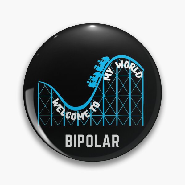 Item preview, Bipolar, WELCOME TO MY WORLD designed and sold by enigma3a.