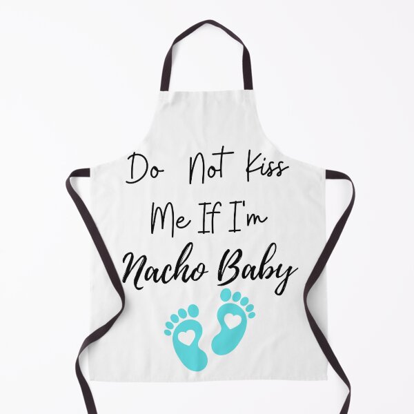 Item preview, Do Not Kiss Me If I'm Nacho Baby Baby One-Piece designed and sold by NIKENchop.