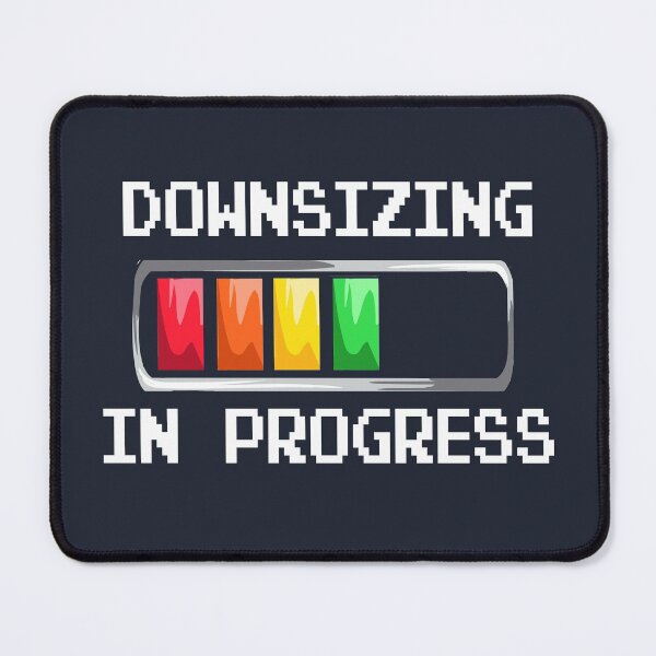 Item preview, Downsizing In Progress designed and sold by Bricke.