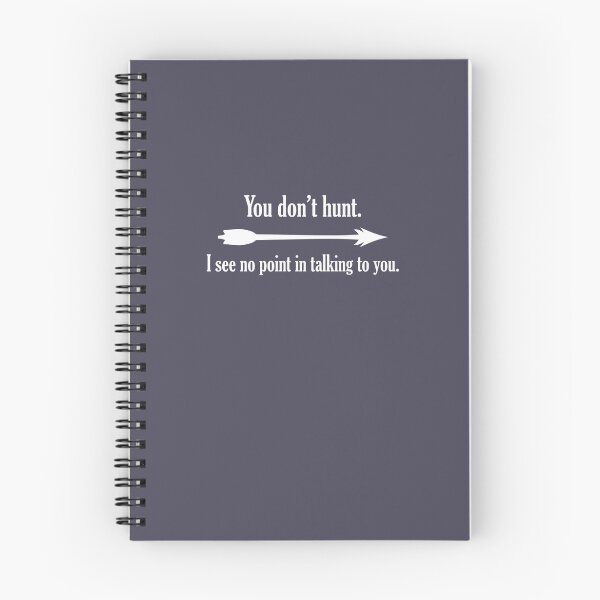 Item preview, You Don't Hunt I See No Point In Talking To You designed and sold by AlwaysAwesome.