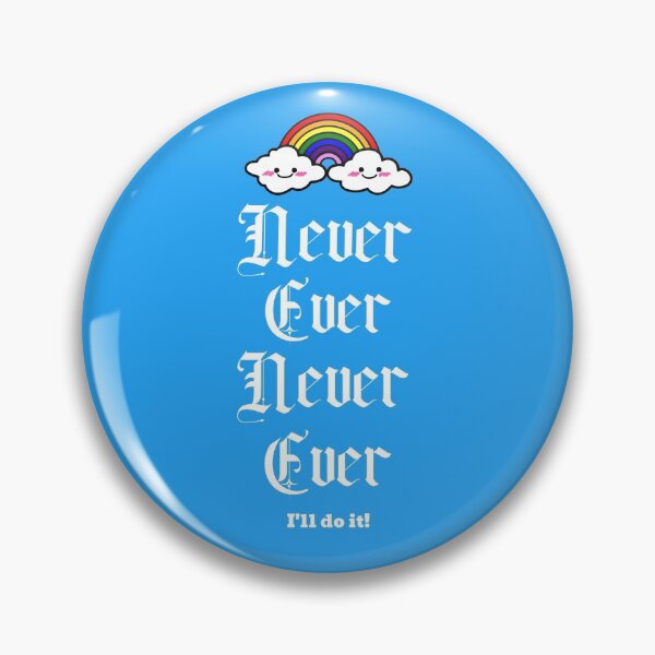 Item preview, Copy of Never Ever... I'll do it! designed and sold by GagiTees.