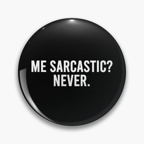 Item preview, me sarcastic? never. designed and sold by art-and-sticker.