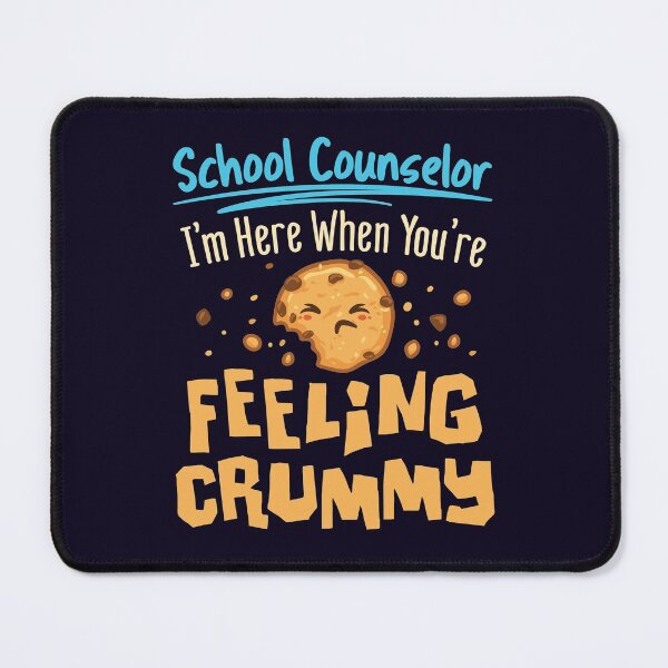 Item preview, School Counselor I'm Here When You're Feeling Crummy designed and sold by jaygo.
