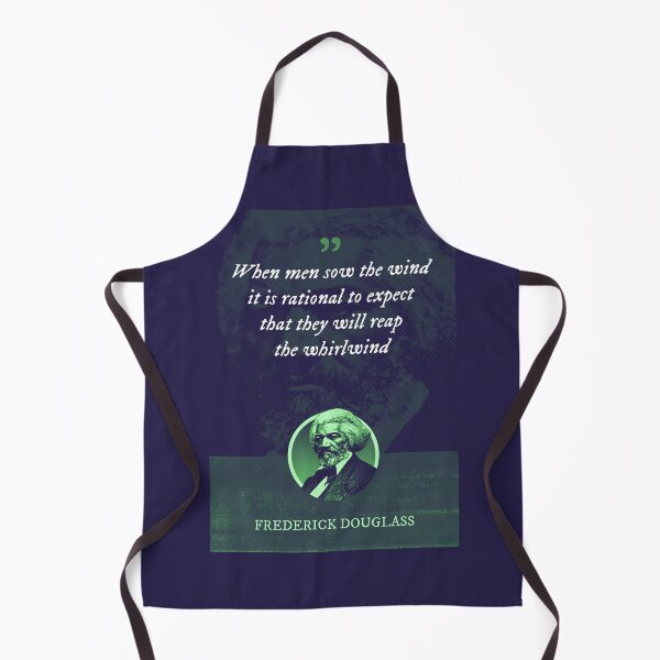 Item preview, Frederick Douglass - When men sow the wind it is rational to expect that they will reap the whirlwind designed and sold by Syahrasi.