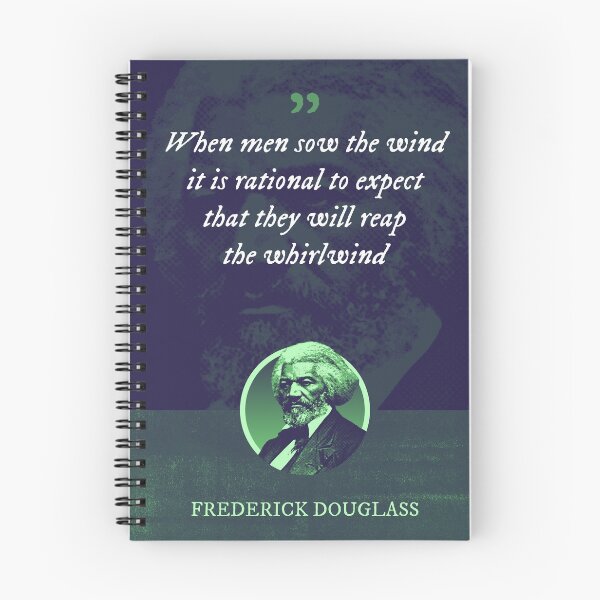 Item preview, Frederick Douglass - When men sow the wind it is rational to expect that they will reap the whirlwind designed and sold by Syahrasi.