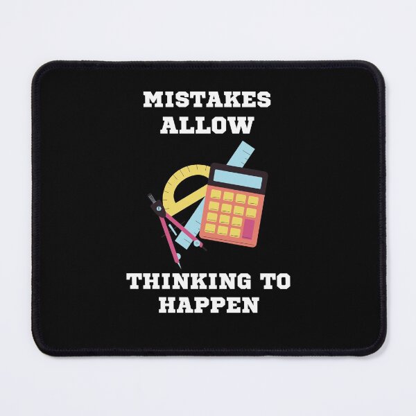Item preview, Mistakes Allow Thinking To Happen designed and sold by theredsharp.
