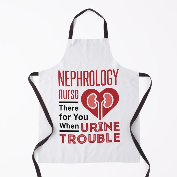 Item preview, Nephrology Nurse There For You When Urine Trouble designed and sold by jaygo.