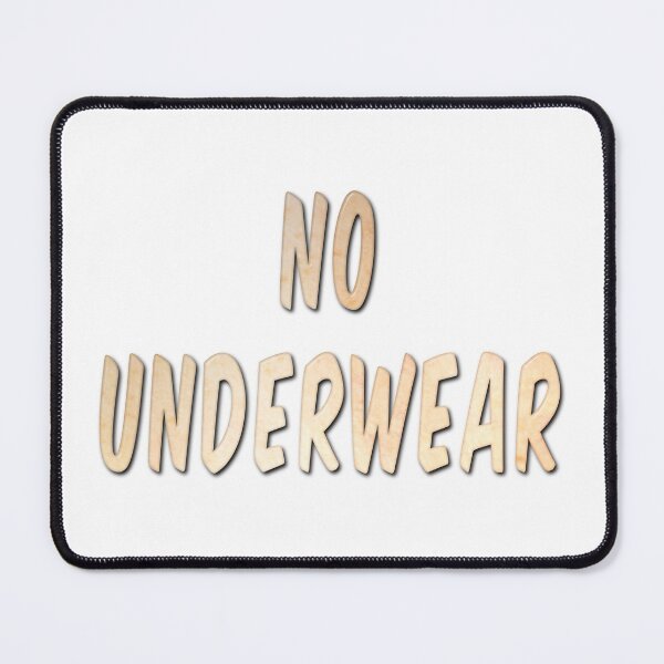 Item preview, No Underwear designed and sold by MarkUK97.