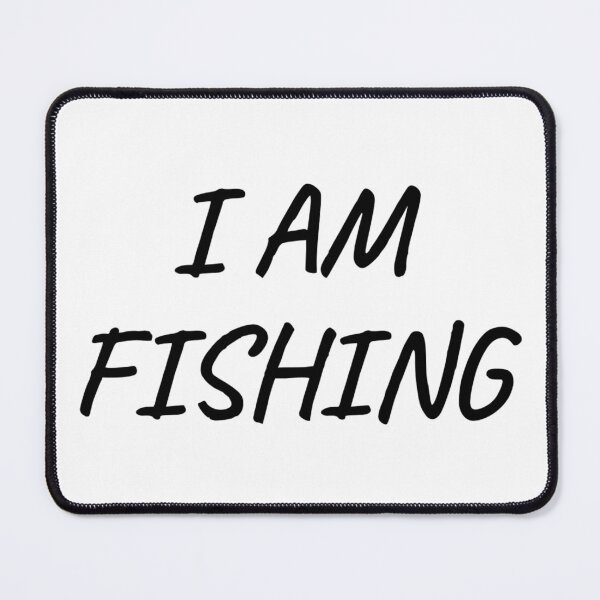 Item preview, I AM FISHING designed and sold by iamxxx.