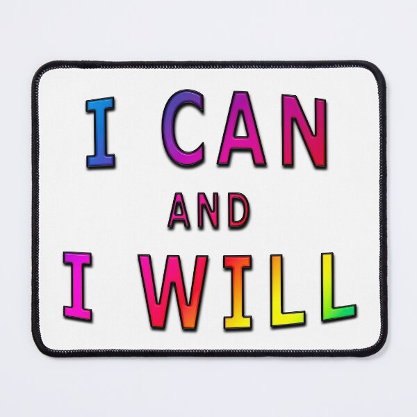 Item preview, I Can And I Will designed and sold by MarkUK97.