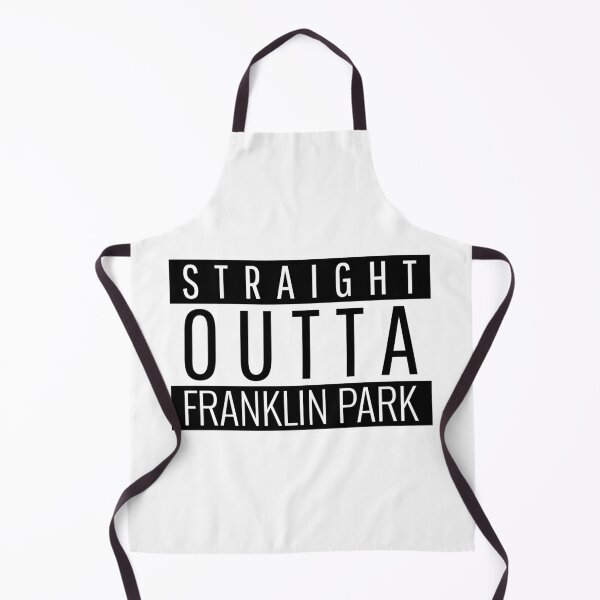 Item preview, Straight Outta Franklin Park Illinois designed and sold by Teelogic.