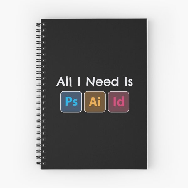 Item preview, All i need is adobe, photoshop, illustrator, indesign designed and sold by GeeksUnique.