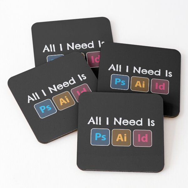 Item preview, All i need is adobe, photoshop, illustrator, indesign designed and sold by GeeksUnique.
