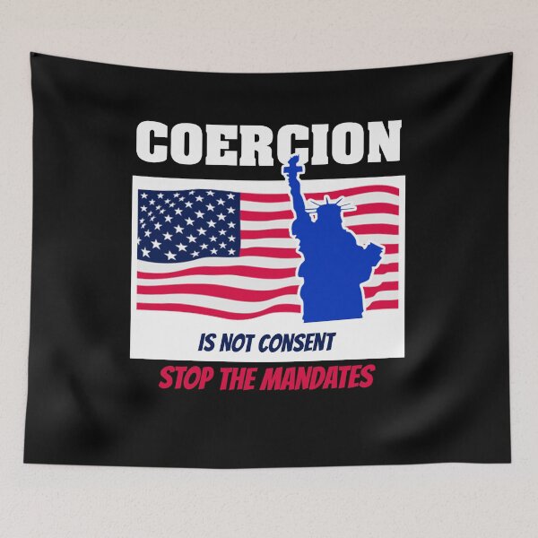 Item preview, Coercion is Not Consent Stop The Mandates Funny Anti-Vaccination designed and sold by Mouarter.