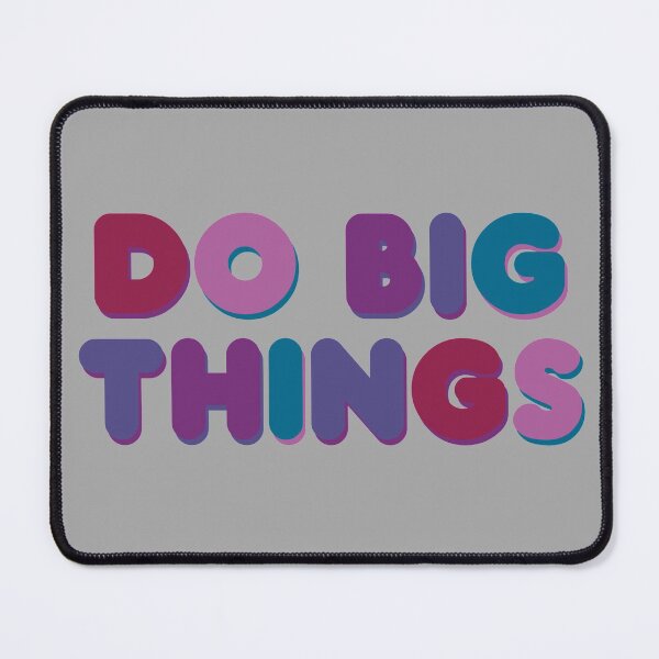 Item preview, Do Big Things designed and sold by GrellenDraws.