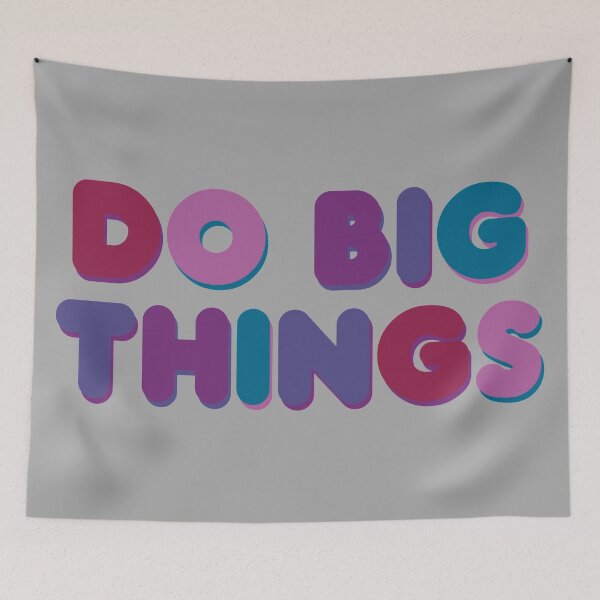 Item preview, Do Big Things designed and sold by GrellenDraws.