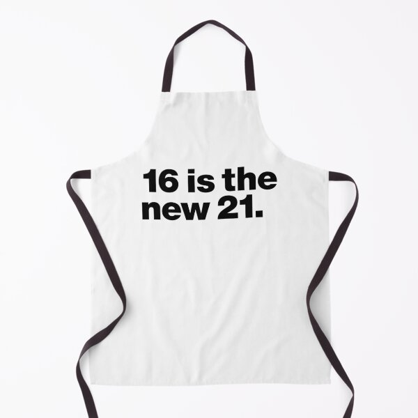 Item preview, 16 is the new 21 (black) designed and sold by dudethecreator.