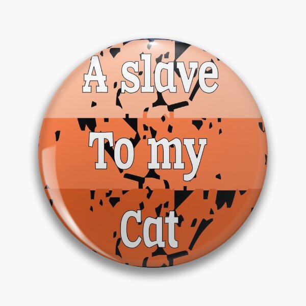 Item preview, I Am A Slave To My Cat - Love Catually designed and sold by Digitalme Designs.