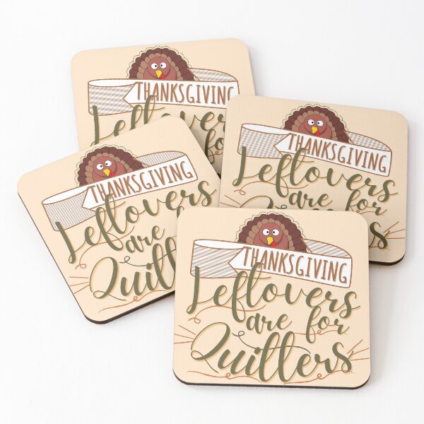 Item preview, Leftovers are for quitters, Funny Thanksgiving, Thanksgiving for family, Funny Thanksgiving dinner  designed and sold by Vibing-Right.