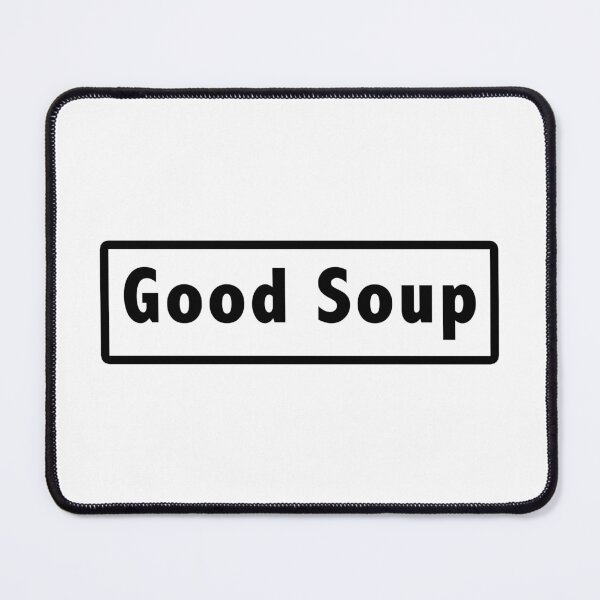 Item preview, Good Soup designed and sold by LeashUndone.