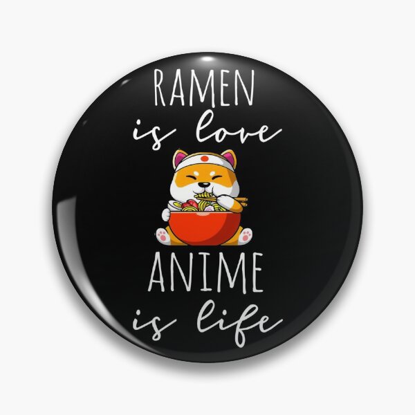 Item preview, Ramen Is Love Anime Is Life Manga Lover Anime Merch Otaku designed and sold by DPankdesign.
